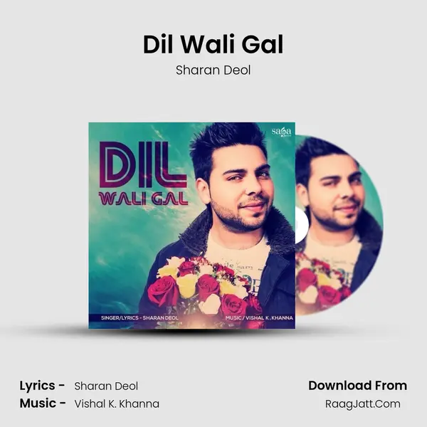Dil Wali Gal - Sharan Deol
