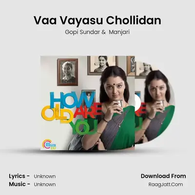 Vaa Vayasu Chollidan MP3 Song by Gopi Sundar Cover