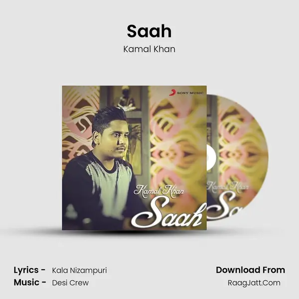 Saah MP3 Song by Kamal Khan Cover