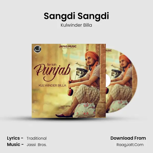 Sangdi Sangdi MP3 Song by Kulwinder Billa Cover