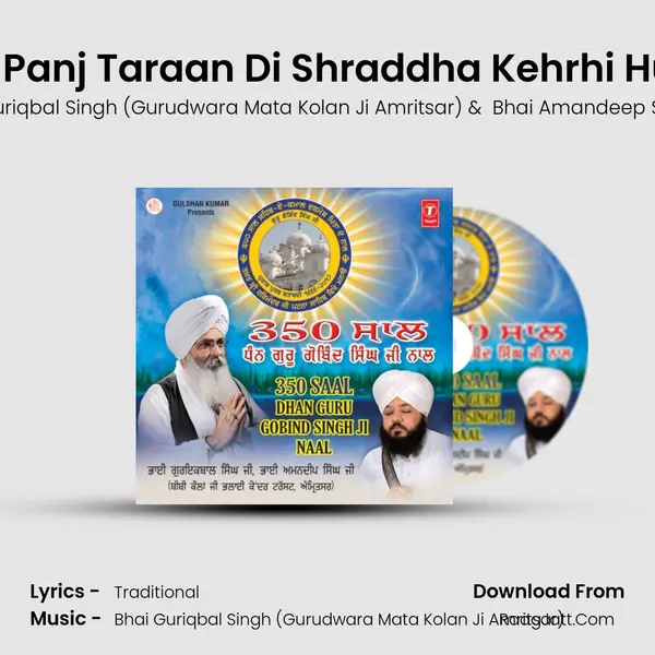 Guru Te Panj Taraan Di Shraddha Kehrhi Hundi Hai MP3 Song by Bhai Guriqbal Singh (Gurudwara Mata Kolan Ji Amritsar) Cover