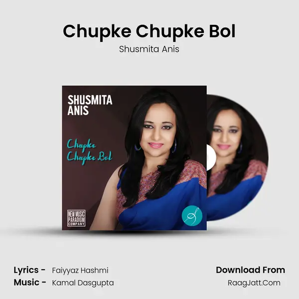 Chupke Chupke Bol MP3 Song by Shusmita Anis Cover