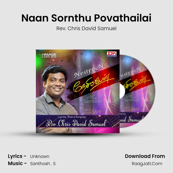 Naan Sornthu Povathailai MP3 Song by Rev. Chris David Samuel Cover