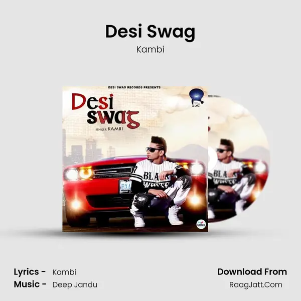 Desi Swag - Kambi