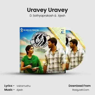 Uravey Uravey MP3 Song by D. Sathyaprakash Cover