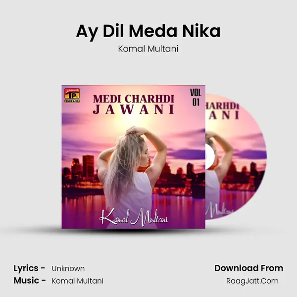 Ay Dil Meda Nika MP3 Song by Komal Multani Cover