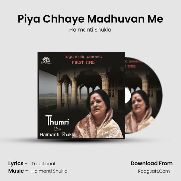 Piya Chhaye Madhuvan Me MP3 Song by Haimanti Shukla Cover