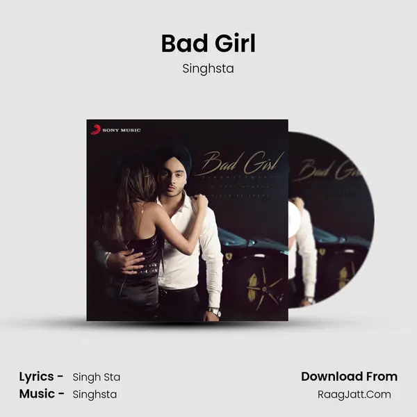 Bad Girl MP3 Song by Singhsta Cover