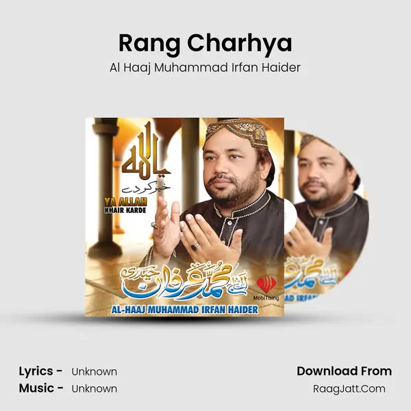 Rang Charhya MP3 Song by Al Haaj Muhammad Irfan Haider Cover