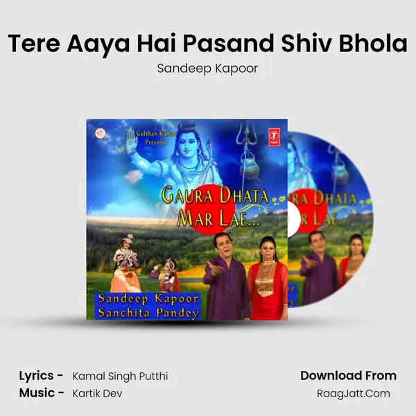 Tere Aaya Hai Pasand Shiv Bhola MP3 Song by Sandeep Kapoor Cover