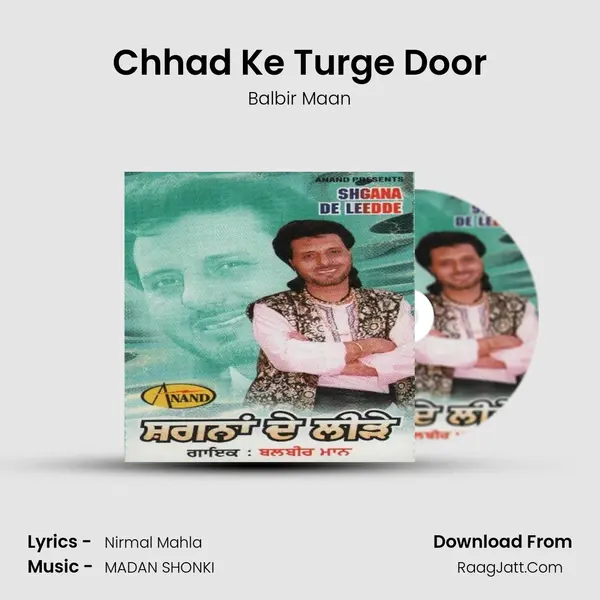 Chhad Ke Turge Door MP3 Song by Balbir Maan Cover