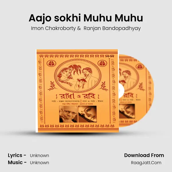 Aajo sokhi Muhu Muhu mp3 song
