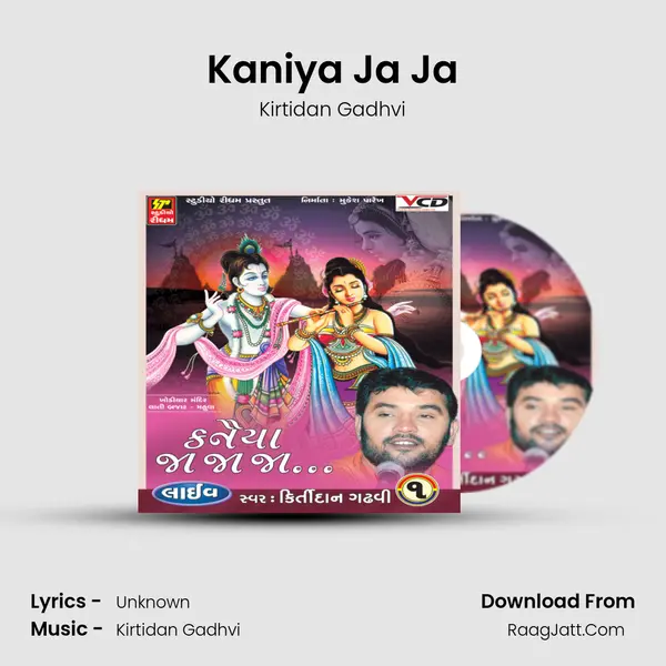 Kaniya Ja Ja MP3 Song by Kirtidan Gadhvi Cover