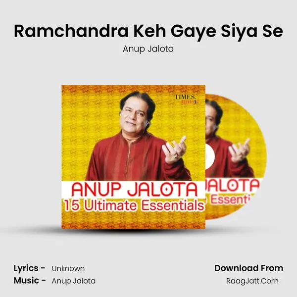 Ramchandra Keh Gaye Siya Se MP3 Song by Anup Jalota Cover