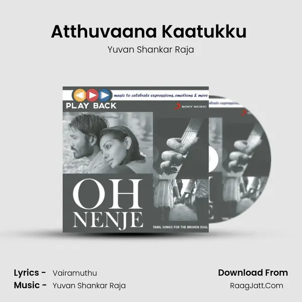 Atthuvaana Kaatukku (From 