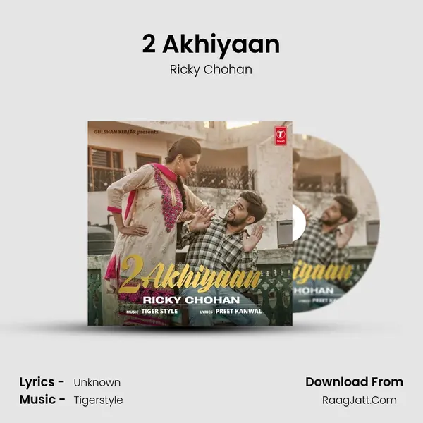 2 Akhiyaan - Ricky Chohan