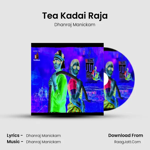 Tea Kadai Raja MP3 Song by Dhanraj Manickam Cover