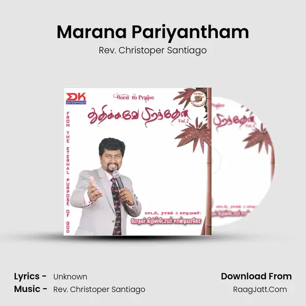 Marana Pariyantham MP3 Song by Rev. Christoper Santiago Cover