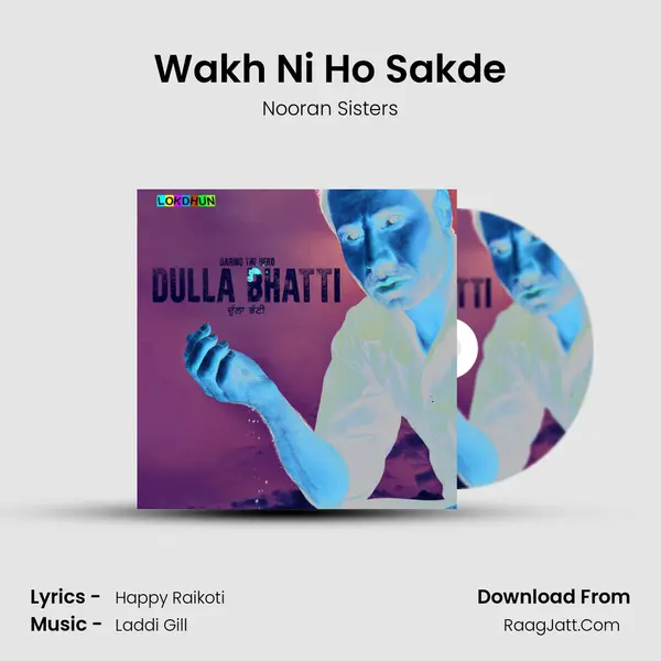 Wakh Ni Ho Sakde MP3 Song by Nooran Sisters Cover