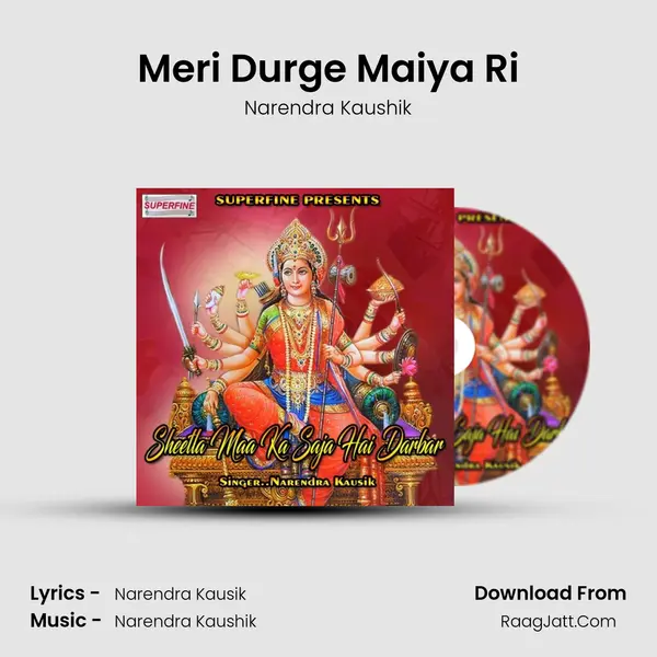 Meri Durge Maiya Ri MP3 Song by Narendra Kaushik Cover