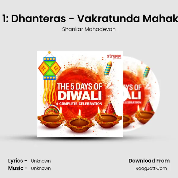 Day 1: Dhanteras - Vakratunda Mahakaya MP3 Song by Shankar Mahadevan Cover