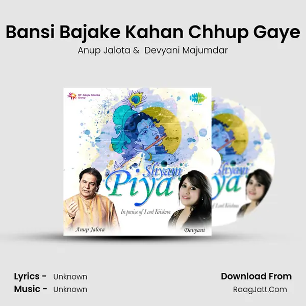 Bansi Bajake Kahan Chhup Gaye MP3 Song by Anup Jalota Cover