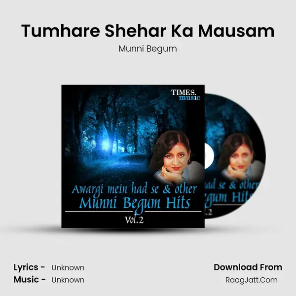 Tumhare Shehar Ka Mausam MP3 Song by Munni Begum Cover