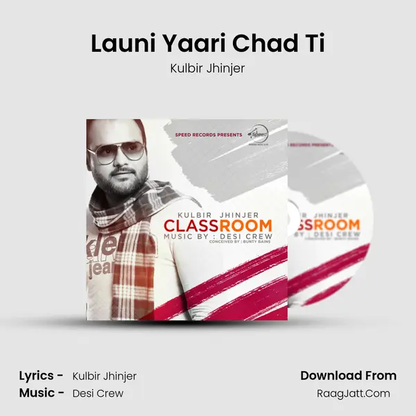 Launi Yaari Chad Ti MP3 Song by Kulbir Jhinjer Cover