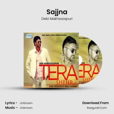 Sajjna MP3 Song by Debi Makhsoospuri Cover