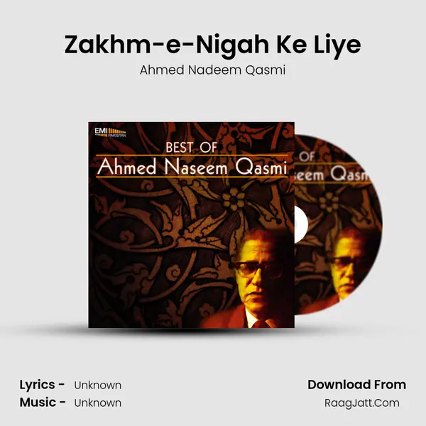 Zakhm-e-Nigah Ke Liye MP3 Song by Ahmed Nadeem Qasmi Cover