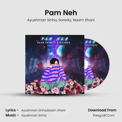 Pam Neh MP3 Song by Ayushman Sinha Cover