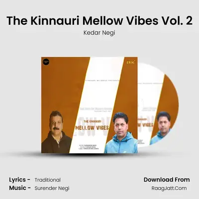 The Kinnauri Mellow Vibes Vol. 2 MP3 Song by Kedar Negi Cover