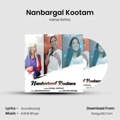 Nanbargal Kootam - Vishal Kirthic