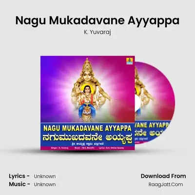 Nagu Mukadavane Ayyappa - Single - K. Yuvaraj