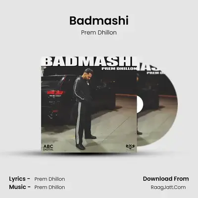 Badmashi MP3 Song by Prem Dhillon Cover