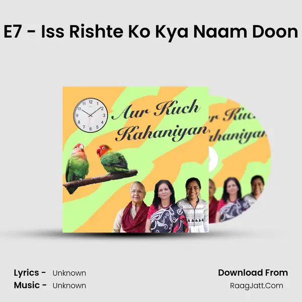 E7 - Iss Rishte Ko Kya Naam Doon MP3 Song by  Cover