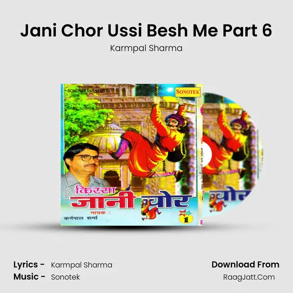 Jani Chor Ussi Besh Me Part 6 mp3 song
