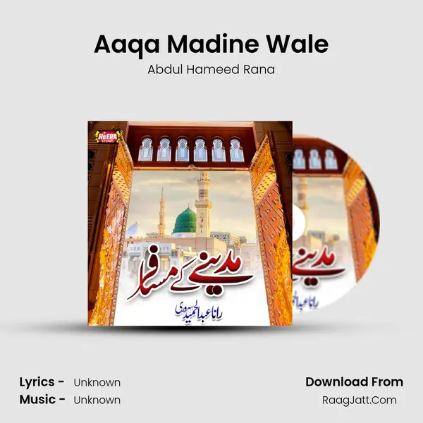 Aaqa Madine Wale mp3 song