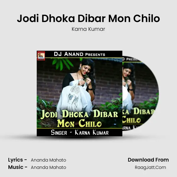 Jodi Dhoka Dibar Mon Chilo MP3 Song by Karna Kumar Cover
