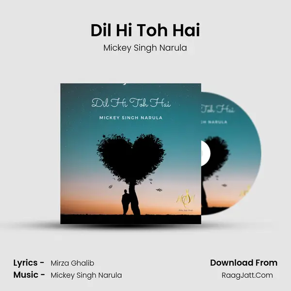 Dil Hi Toh Hai MP3 Song by Mickey Singh Narula Cover