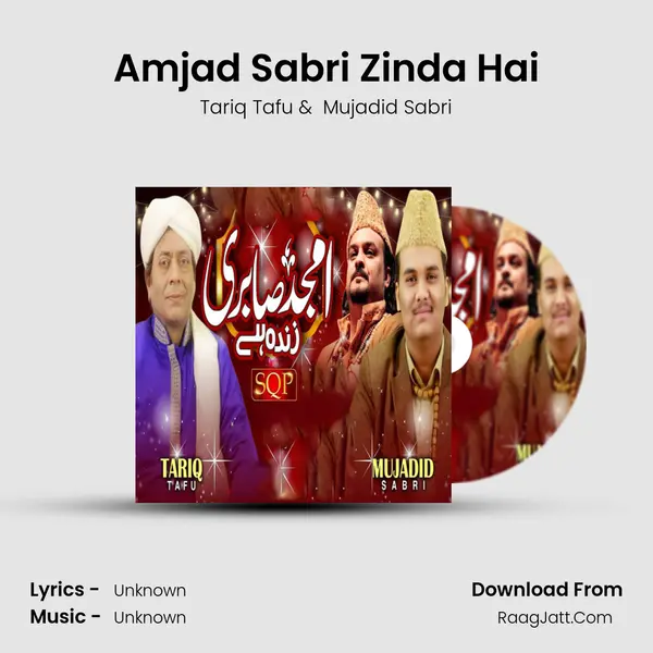 Amjad Sabri Zinda Hai MP3 Song by Tariq Tafu Cover
