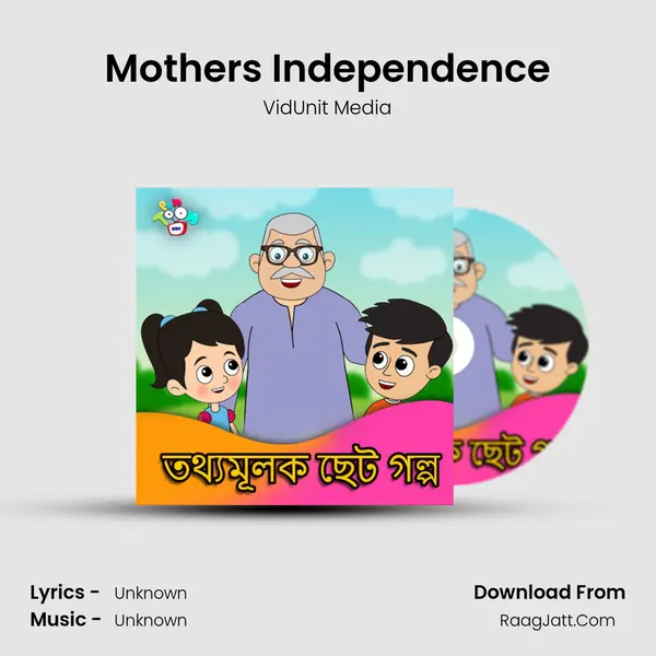 Mother's Independence MP3 Song by VidUnit Media Cover