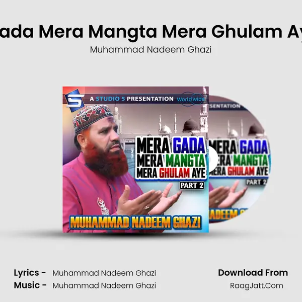 Mera Gada Mera Mangta Mera Ghulam Aye, Pt. 2 mp3 song