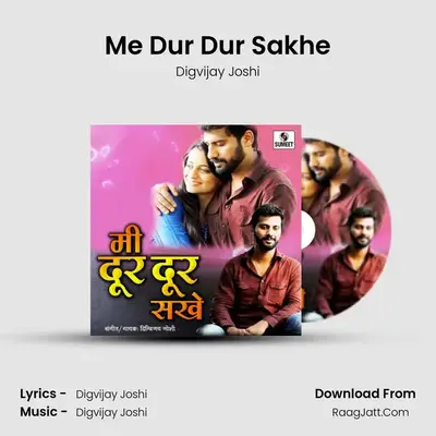Me Dur Dur Sakhe mp3 song