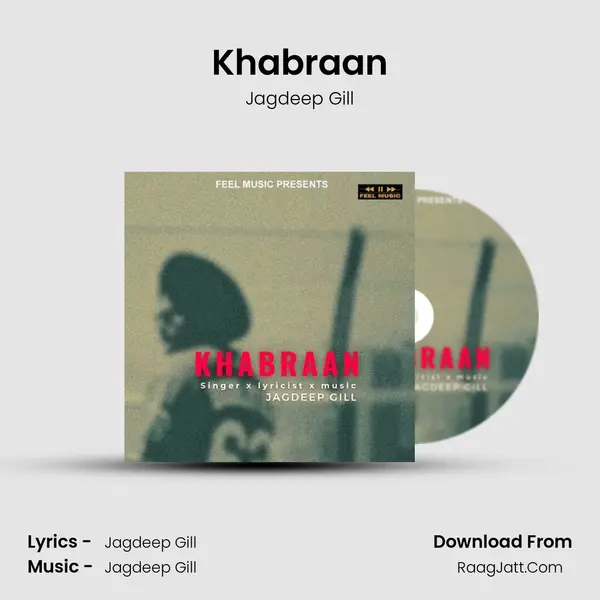 Khabraan MP3 Song by Jagdeep Gill Cover