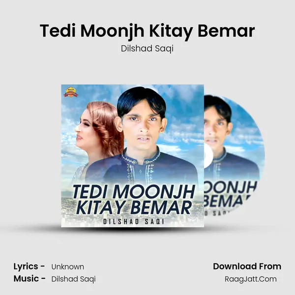Tedi Moonjh Kitay Bemar mp3 song