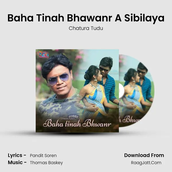 Baha Tinah Bhawanr A Sibilaya MP3 Song by Chatura Tudu Cover