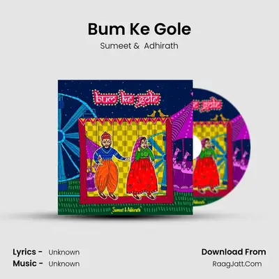 Bum Ke Gole mp3 song