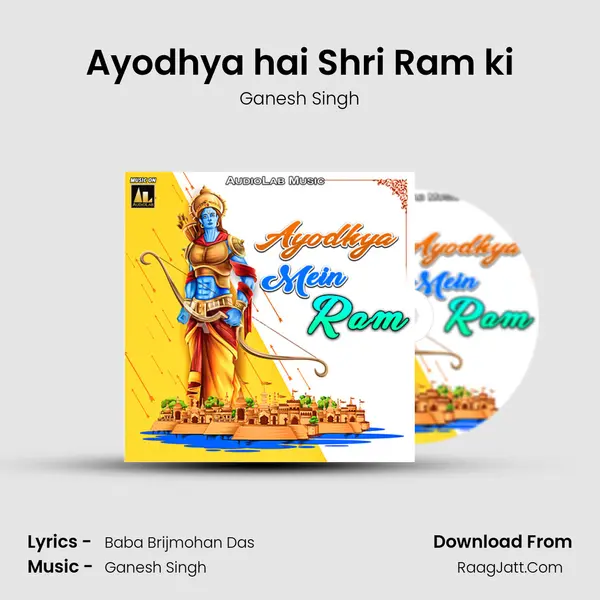 Ayodhya hai Shri Ram ki MP3 Song by Ganesh Singh Cover