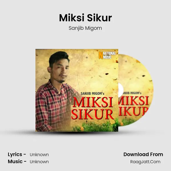 Miksi Sikur - Single - Sanjib Migom